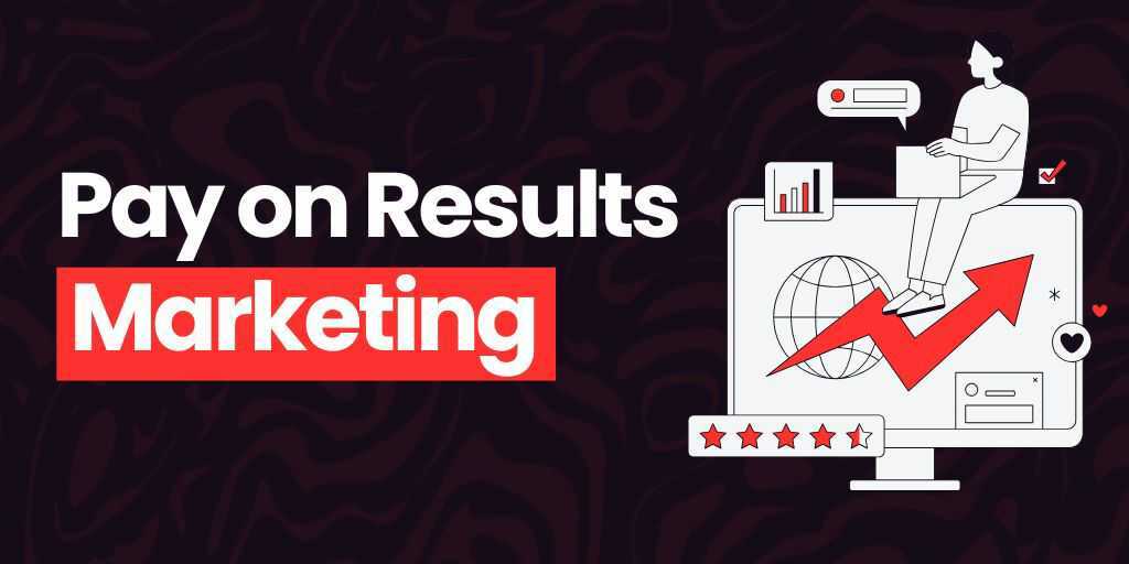 Pay on results marketing